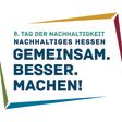 Keyvisual zum achten hessischen Tag der Nachhaltigkeit, 8. Tag der Nachhaltigkeit, Nachhaltiges Hessen: Gemeinsam. Besser.Machen.
